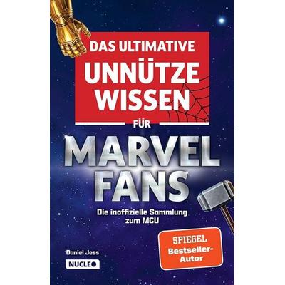 Das ultimative unnütze Wissen für Marvel-Fans – Die inoffizielle Sammlung zum MCU, Taschenbuch von Daniel Jess, Nucleo ein Imprint der my dna media