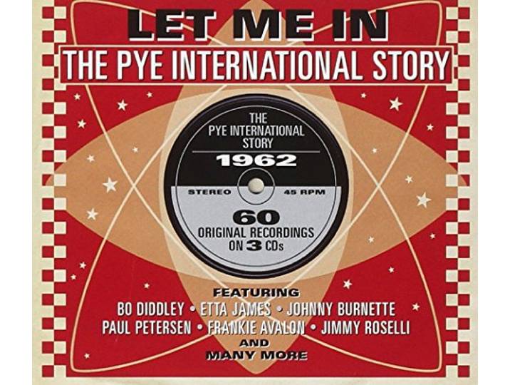 Various - Let Me In. The Pye Int...