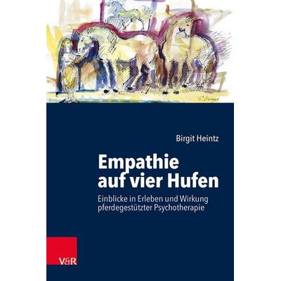 Empathie auf vier Hufen, Taschenbuch von Birgit Heintz, Vandenhoeck + Ruprecht, 978-3-525-40299-3