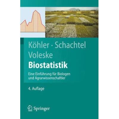 Biostatistik, Taschenbuch von Peter Voleske,Gabriel Schachtel,Wolfgang Köhler, Springer, 978-3-540-37710-8