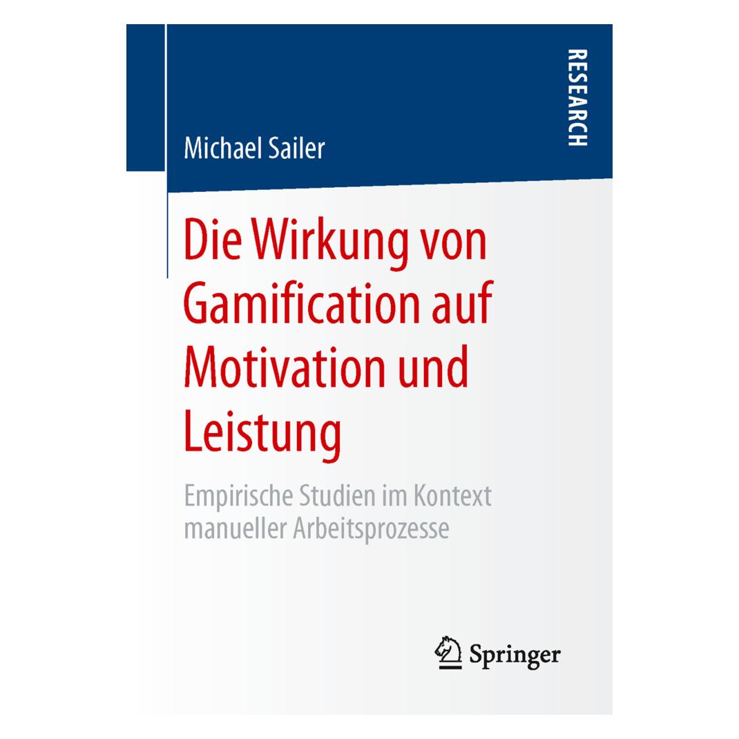 Gabler Die Wirkung von Gamification auf Motivation und Leistung (Deutsch, Softcover, Michael Sailer) (7055684)