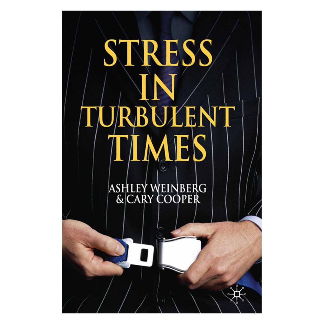 Springer Stress in Turbulent Times (Englisch, Softcover, A. Weinberg, C. Cooper) (55815803)