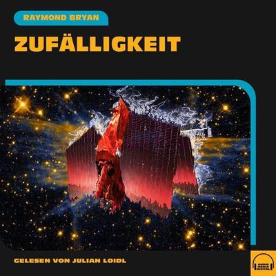 Zufälligkeit - Raymond Bryan, Audio, 9783991579168