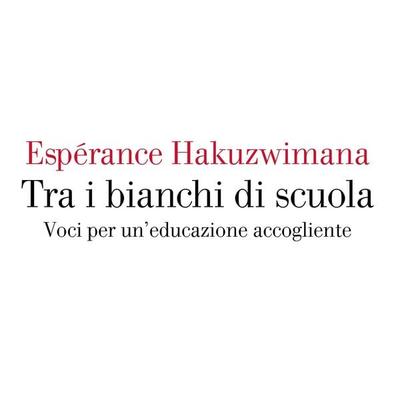 Tra i bianchi di scuola - Esperance Hakuzwimana, Audio, 9789180902304