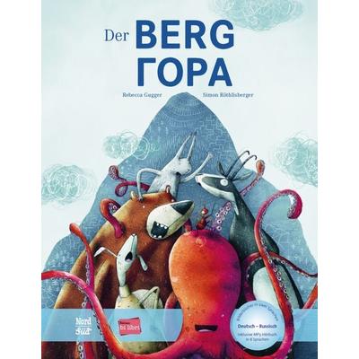Der Berg (Deutsch-Russisch), Gebundene Ausgabe von Rebecca Gugger,Simon Röthlisberger, Hueber, 978-3-19-889600-6