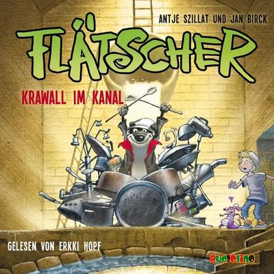 Flätscher (2) - Krawall im Kanal - Antje Szillat, Audio, 4057664485489