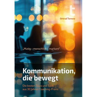 Mutig - menschlich - markant, Taschenbuch von Ortrud Tornow, Parzellers Buchverlag & Werbemittel GmbH & Co. KG, 978-3-7900-0616-2