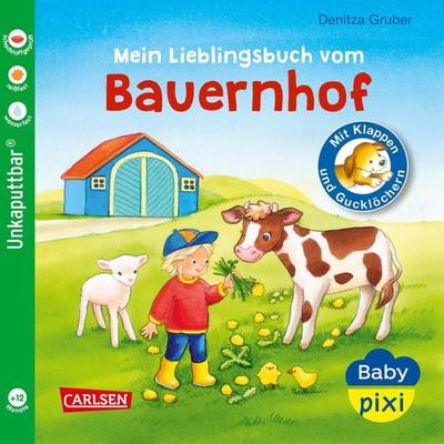 Baby Pixi 69: Mein Lieblingsbuch vom Bauernhof, Taschenbuch von Denitza Gruber, Carlsen, 978-3-551-05171-4