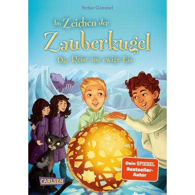 Im Zeichen der Zauberkugel 5: Die Reise ins ewige Eis, Gebundene Ausgabe von Stefan Gemmel, Carlsen, 978-3-551-65117-4