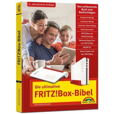 Die ultimative FRITZ! Box Bibel – Das Praxisbuch, Taschenbuch von Wolfram Gieseke, Markt + Technik Verlag, 978-3-9881000-3-0