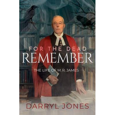 For the Dead Remember, Gebundene Ausgabe von Darryl Jones, Oxford University Press, 978-0-19-883523-3