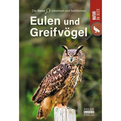 Eulen und Greifvögel, Taschenbuch von , Neuer Kaiser, 978-3-8468-0500-8