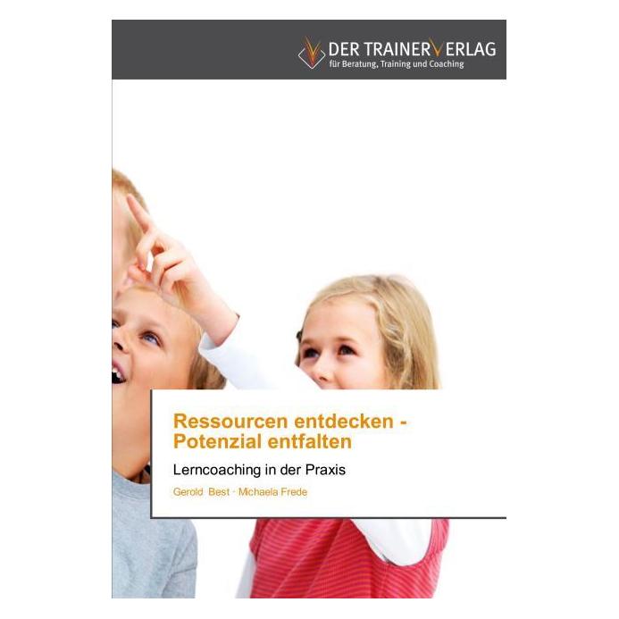 Deutscher Trainer Ressourcen entdecken - Potenzial entfalten (Deutsch, Softcover, Gerold Best, Michaela Frede) (7556942)