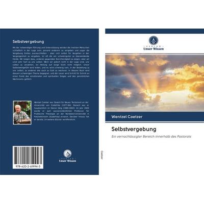 Selbstvergebung, Taschenbuch von Wentzel Coetzer, Sciencia Scripts, 978-620-2-61994-3