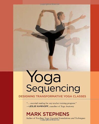 Mark Stephens - Yoga Sequencing: Designing Transformative Yoga Classes - Preis vom 30.09.2026 09:01:18 h