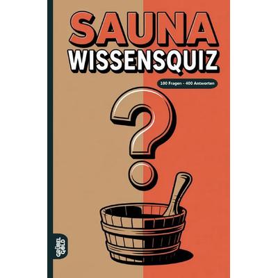 Sauna Wissensquiz, Taschenbuch von Grübelgold Rätselhefte, Epubli, 978-3-565-14413-6