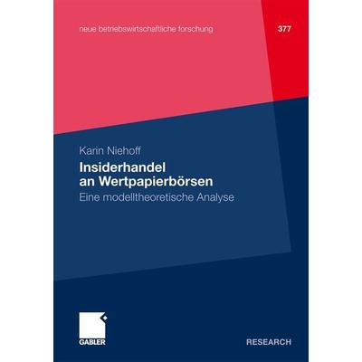 Insiderhandel an Wertpapierbörsen, Taschenbuch von Karin Niehoff, Betriebswirtschaftlicher Verlag Gabler, 978-3-8349-2915-0