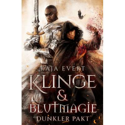 Klinge & Blutmagie – Dunkler Pakt, Taschenbuch von Kaja Evert, WunderZeilen Verlag, 978-3-9886706-8-7