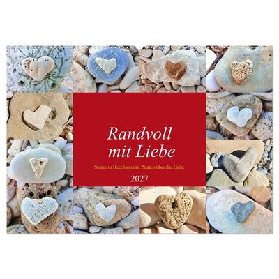 Randvoll mit Liebe (Wandkalender 2027 DIN A2 quer), CALVENDO Monatskalender