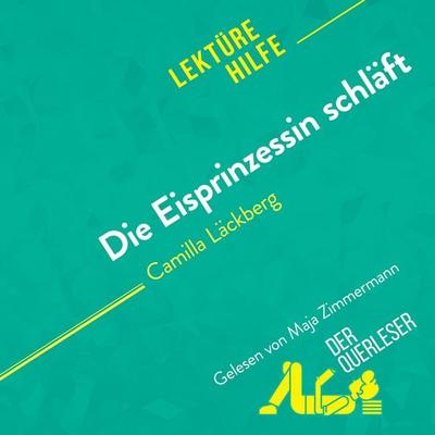 Die Eisprinzessin schläft von Camilla Läckberg (Lektürehilfe) - Flore Beaugendre,Johanna Biehler,Helle Hannken-Illjes, Audio, 9782808035965
