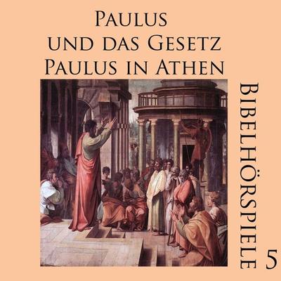 Paulus und das Gesetz - Paulus in Athen - , Audio, 4056198060773