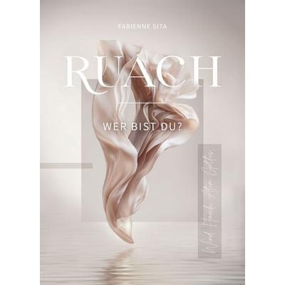 RUACH – Wer bist du?, Taschenbuch von Fabienne Sita, Nova MD, 978-3-9894254-4-6