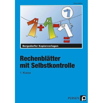 Rechenblätter mit Selbstkontrolle - 1. Klasse, Paperback von Heiner Müller, Persen Verlag in der AAP Lehrerwelt GmbH