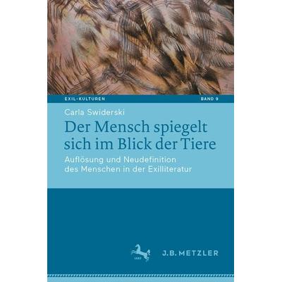 Der Mensch spiegelt sich im Blick der Tiere, Gebundene Ausgabe von Carla Swiderski, Springer Berlin, 978-3-662-67628-8