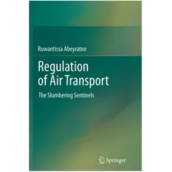 Regulation of Air Transport, Fachbücher von Ruwantissa Abeyratne