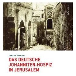 Das deutsche Johanniter-Hospiz in Jerusalem, Fachbücher von Jakob Eisler
