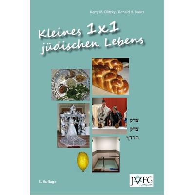 Kleines 1x1 jüdischen Lebens, Taschenbuch von Kerry M. Olitzky,Ronald H. Isaacs, JVFG – Jüdischer Verlag für Gemeindeliteratur, 978-3-949819-03-2