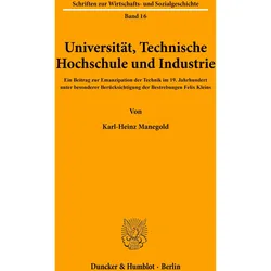 Universität, Technische Hochschule und Industrie., Fachbücher von Karl-Heinz Manegold