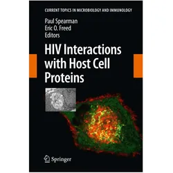 HIV Interactions with Host Cell Proteins, Fachbücher von Eric O. Freed, Paul Spearman