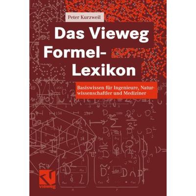 Das Vieweg Formel-Lexikon, Taschenbuch von Peter Kurzweil, Springer Fachmedien Wiesbaden GmbH