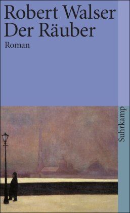 Robert Walser - Sämtliche Werke in Einzelausgaben: Sämtliche Werke in zwanzig Bänden: Zwölfter Band: Der Räuber. Roman: BD 12 (suhrkamp taschenbuch) - Preis vom 19.10.2026 19:33:35 h