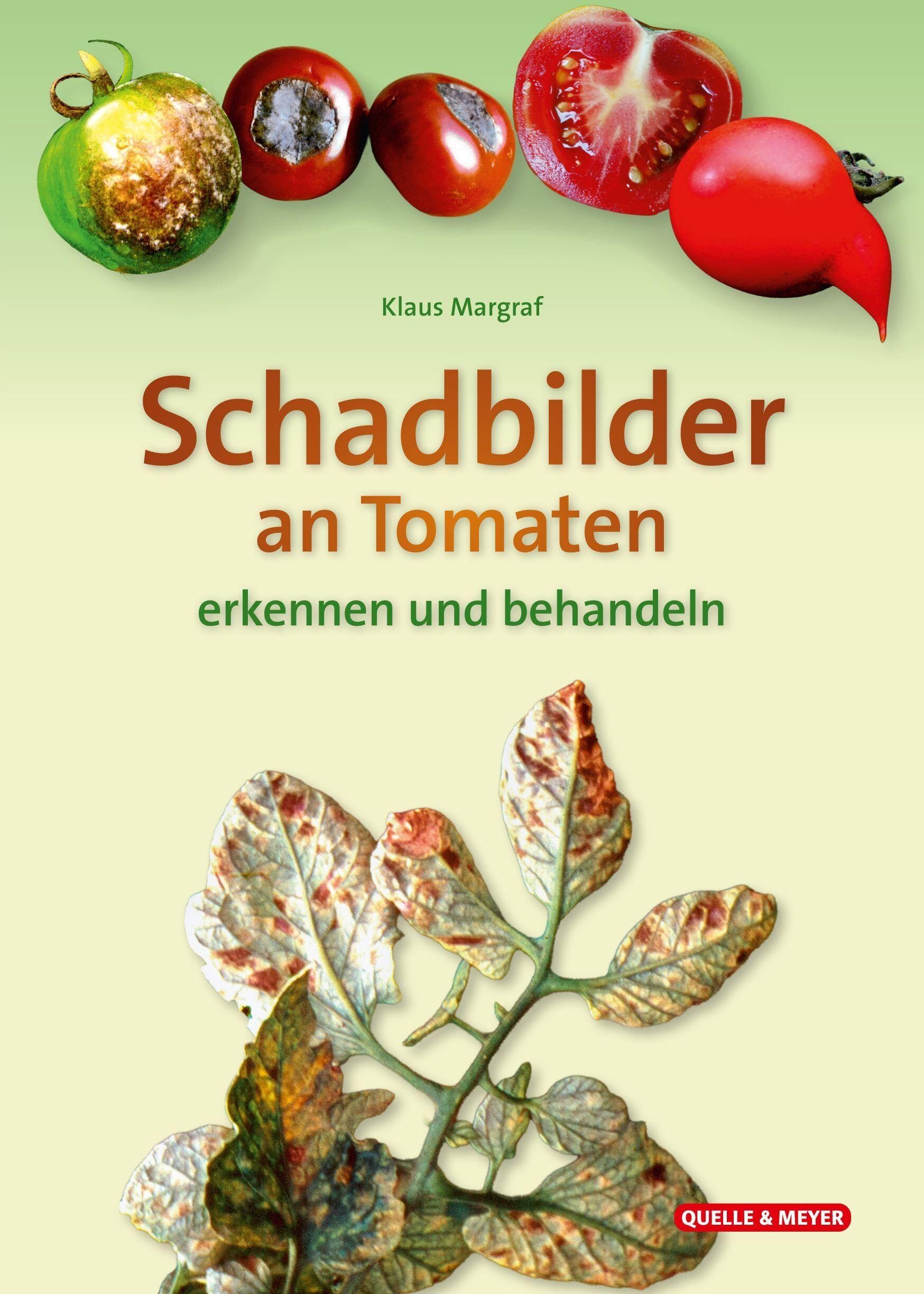 Klaus Margraf - Schadbilder an Tomaten - Preis vom 06.10.2026 07:26:00 h