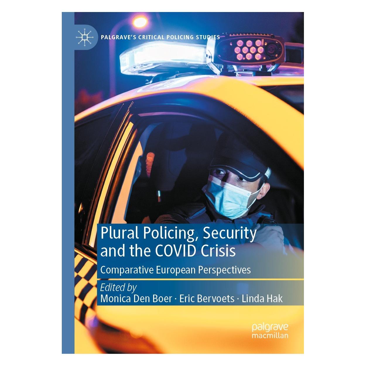 Springer Plural Policing, Security and the COVID Crisis (Englisch, Hardcover, Eric Bervoets, Linda Hak, Monica Den Boer) (9783031191763)