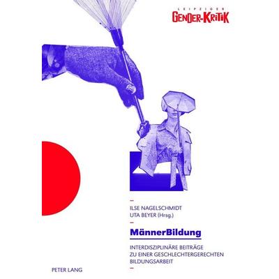 MännerBildung, Taschenbuch von , Peter Lang GmbH, Internationaler Verlag der Wissenschaften, 978-3-631-63188-1