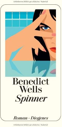 Benedict Wells - Spinner - Preis vom 12.10.2026 11:37:12 h
