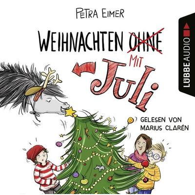 Weihnachten mit Juli - Juli-Reihe, Teil 2 - Petra Eimer, Audio, 9783838799032