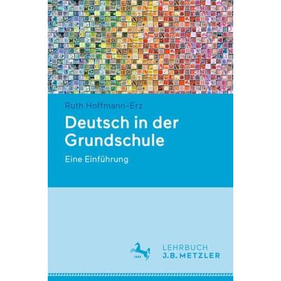 Deutsch in der Grundschule, Taschenbuch von Ruth Hoffmann-Erz, Springer Berlin, 978-3-662-66652-4