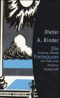 Binder, Dieter A. - Die Freimaurer - Preis vom 09.10.2026 07:28:09 h