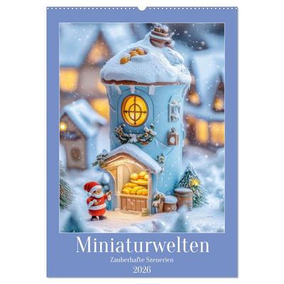 Miniaturwelten - Zauberhafte Szenerien (Wandkalender 2026 DIN A2 hoch), CALVENDO Monatskalender