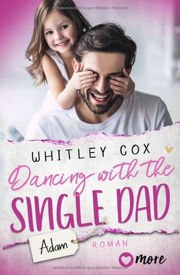 Whitley Cox - Dancing with the Single Dad – Adam: Deutsche Ausgabe (Single Dads of Seattle, Band 2) - Preis vom 09.10.2026 07:28:09 h