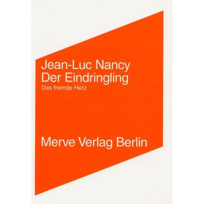Der Eindringling / L'intrus; Taschenbuch von Jean-Luc Nancy, Merve, 978-3-88396-158-3