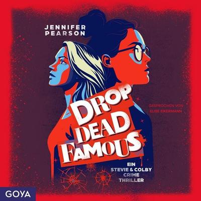 Drop Dead Famous. Ein Stevie & Colby Crime Thriller (Ungekürzt, Band 1) - Jennifer Pearson, Audio, 4029759193418