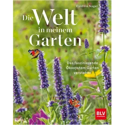 Die Welt in meinem Garten, Ratgeber von Cynthia Nagel