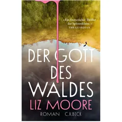 Der Gott des Waldes, Belletristik von Cornelius Hartz, Liz Moore