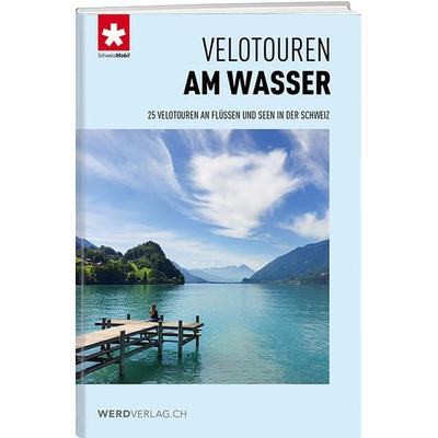 Velotouren am Wasser, Taschenbuch von Schweizmobil, Weber Verlag AG, 978-3-03922-180-6