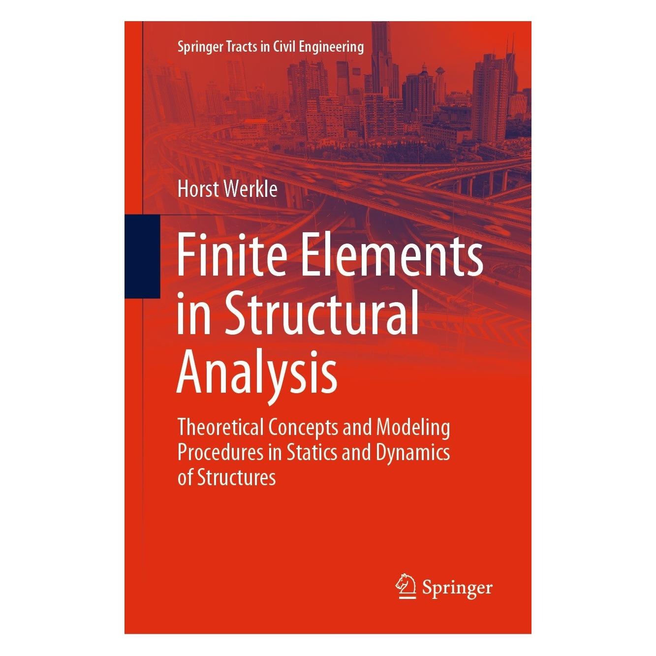 Springer Finite Elements in Structural Analysis (Englisch, Hardcover, Horst Werkle) (9783030498399)
